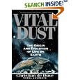 Vital Dust: The Origin And Evolution Of Life On Earth by  Christian De Duve