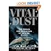 Vital Dust: The Origin And Evolution Of Life On Earth