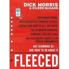 Fleeced: How Barack Obama, Media Mockery of Terrorist Threats, Liberals Who Want to Kill Talk Radio, the Do-Nothing Congress, Companies That Help Iran, ... Are Scamming Us...and What to Do about It