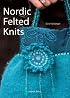 Nordic Felted Knits