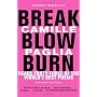 Break, Blow, Burn: Camille Paglia Reads Forty-thre&hellip by Camille Paglia
