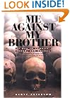 Me Against My Brother : At War in Somalia, Sudan and Rwanda