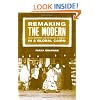 Remaking the Modern: Space, Relocation, and the Politics of Identity in a Global Cairo