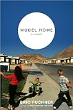 Eric PuchnersModel Home: A Novel [Hardcover](2010)