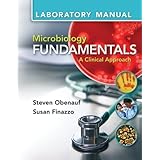 lab manual for microbiology fundamentals a clinical approach