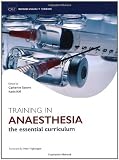 Training In Anaesthesia (Oxford Specialty Training)