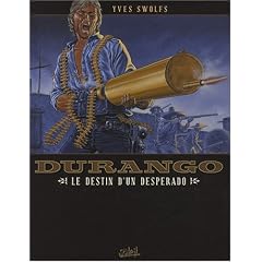 Durango, Tome 6 : Le destin d'un desperado