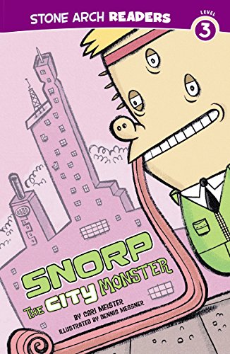 Snorp the City Monster (Monster Friends)