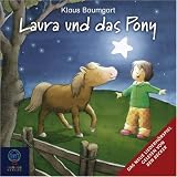 Laura und das Pony: Das neue Liederhörspiel