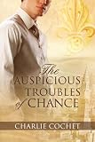 The Auspicious Troubles of Chance
