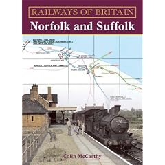 Norfolk and Suffolk (Railways of Britain)