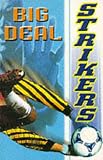 Big Deal (Strikers)