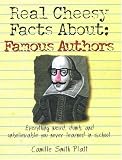 Real Cheesy Facts About Famous Authors (Real Cheesy Facts series)