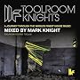 Toolroom Knights
