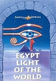 Ancient Mysteries Vol. 2: Egypt Light of The World by Jordan Maxwell