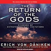 The Return of the Gods: Evidence of Extraterrestrial Visitations | [Erich von Daniken]