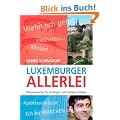 Luxemburger Allerlei: Wissenswertes f�r Anf�nger und Fortgeschrittene