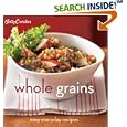 Betty Crocker Whole Grains: Easy Everyday Recipes