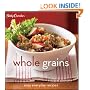 Betty Crocker Whole Grains: Easy Everyday Recipes