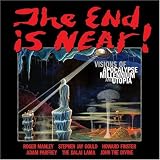The End is Near!: Visions of Apocalpse, Millennium and Utopia The End is Near!: Visions of Apocalpse, Millennium and Utopia