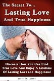related product The Secret To Lasting Love And True Happiness