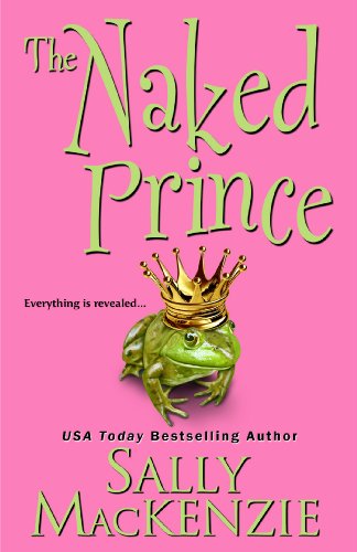 The Naked Prince (Naked Nobility) by Sally MacKenzie