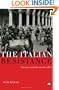 The Italian Resistance: Fascists, Guerrillas and the Allies