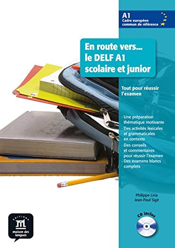 En Route Vers Le Delf Scolaire ET Junior: Livre + CD A1 (French Edition)