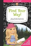 Find Your Way!: Move to the head of the class with geography puzzles to help you pass! (American Girl)