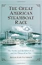 The great American steamboat race : the Natchez and the Robert E. Lee and the climax of an era