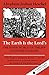 The Earth Is the Lord's: The Inner World of the Jew in Eastern Europe (A Jewish Lights Classic Reprint)