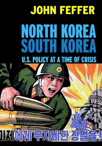 North Korea/South Korea: U.S. Policy at a Time of Crisis (Open Media Books)