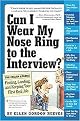 Can I Wear My Nose Ring to the Interview? (The Crash Course in Finding, Landing, and Keeping Your First Real Job) (Paperback)