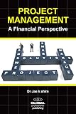 Project management : a financial perspective
