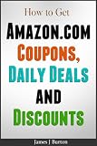 How to get Amazon.com Coupons, Daily Deals and Discounts