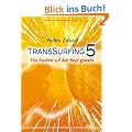 Transsurfing 5: Die Realit�t auf den Kopf gestellt