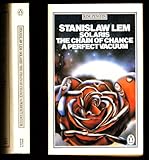 Solaris ; The chain of chance ; A perfect vacuum
