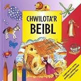 Chwilota'r Beibl : casgliad gwych o storïau, gweddïau a gweithgareddau i chwilotwyr ifanc