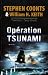 Opération tsunami : Dossiers : Deep Black