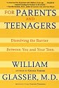 For Parents and Teenagers: Dissolving the Barrier Between You and Your Teen