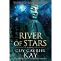 River of Stars by Guy Gavriel Kay