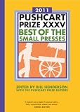 The Pushcart Prize XXXV: Best of the Small Presses (2011 Edition)  (The Pushcart Prize)