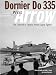 Books : Dornier Do 335: The Luftwaffe's Fastest Piston-Engine Fighter (Classic)