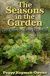 The Seasons in the Garden (The Apricot Tree House Mystery Series)
