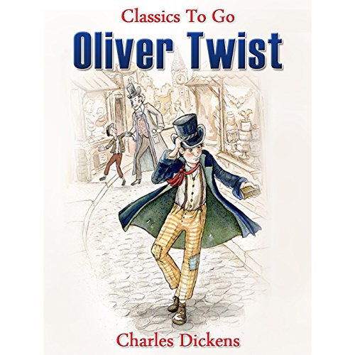 Oliver Twist (Classics To Go) (German Edition)