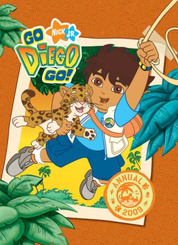 Childrens Toyshop  Children & Baby Books : Go, Diego, Go! Annual 2009