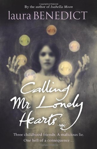 Cover image : Calling Mr. Lonely Hearts: A Novel. Laura Benedict