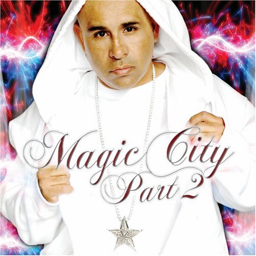 MC MAGIC - Magic City, Pt. 2 - Zortam Music