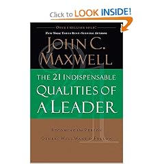 The 21 Indispensable Qualities of a Leader
