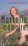 Mortelle m�moire